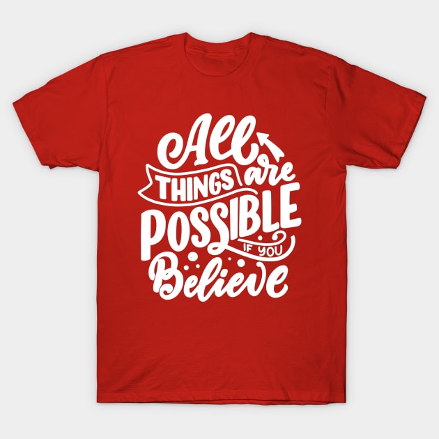 ALL THINGS POSSIBLE T-Shirt by Nicki Tee's Shop